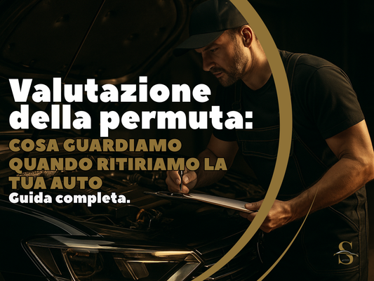 Valutazione della permuta: cosa controlliamo quando ritiriamo la tua auto
